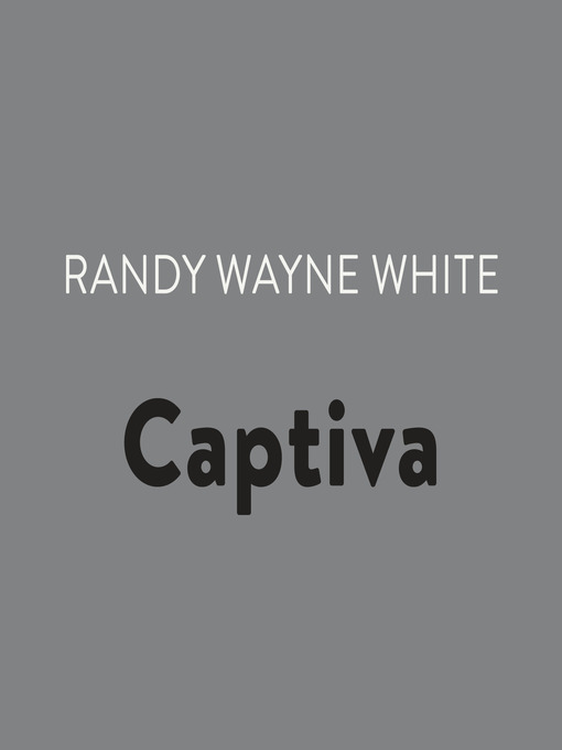 Title details for Captiva by Randy Wayne White - Available